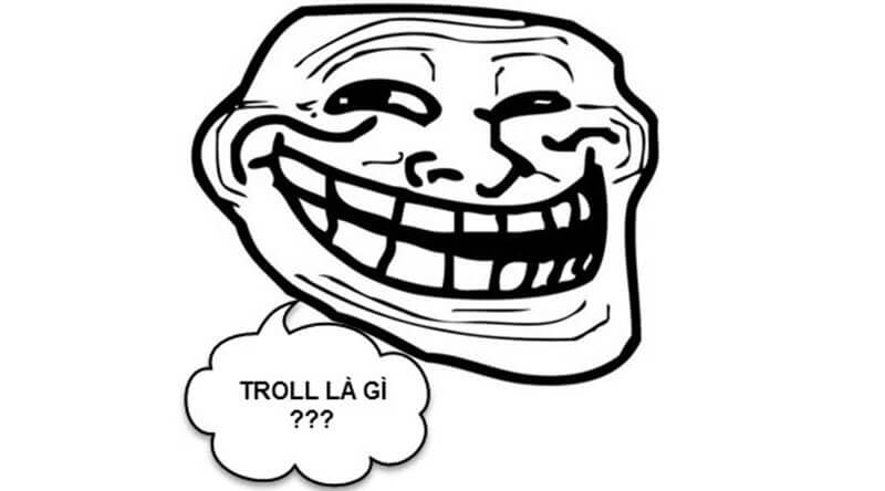 6hello88 thắc mắc thuật ngữ troll nghĩa là gì chi tiết nhất