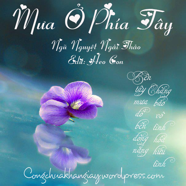 [Review] Mưa ở phía tây - Ngũ Nguyệt Ngải Thảo - Grow As We Go