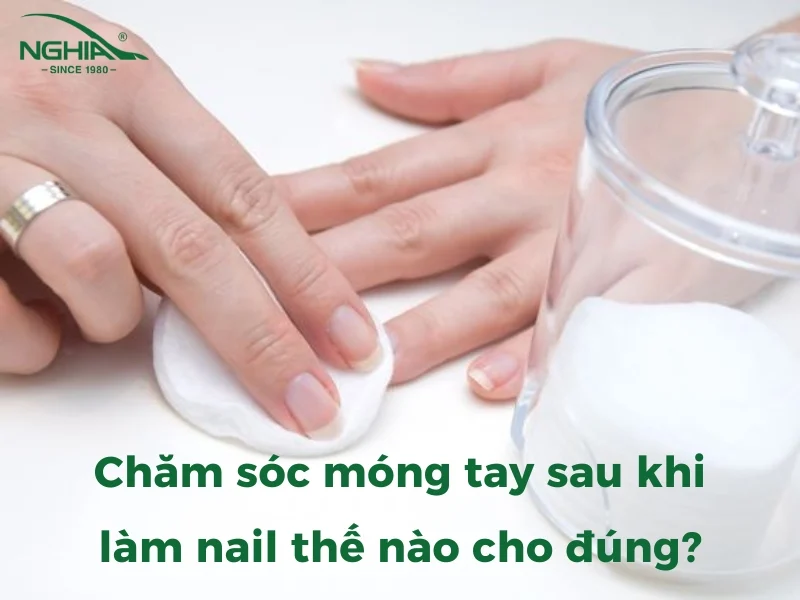 hello8862 com cách chăm sóc móng tay sau khi làm nail dành cho người mới
