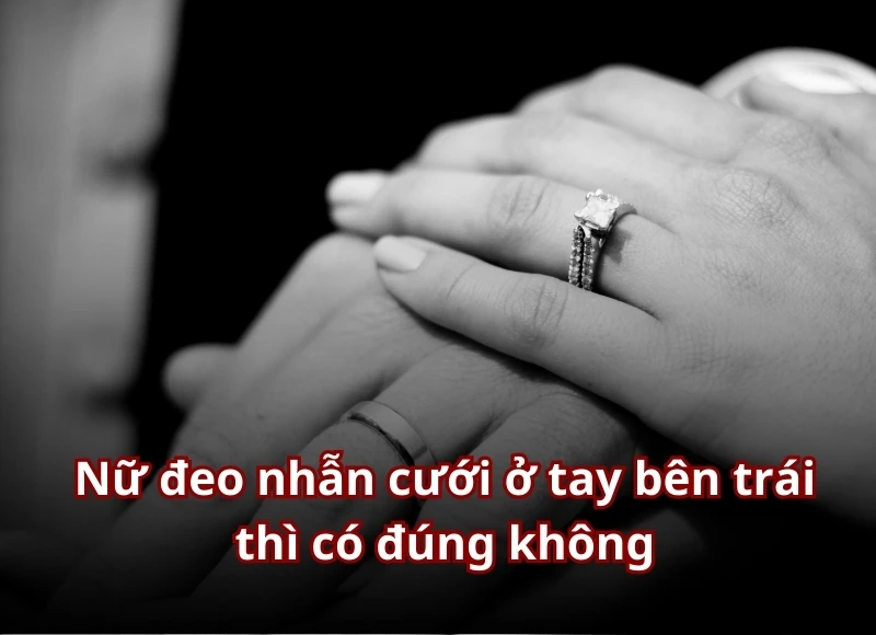 6hello88: nữ đeo nhẫn cưới tay nào là đúng nhất?