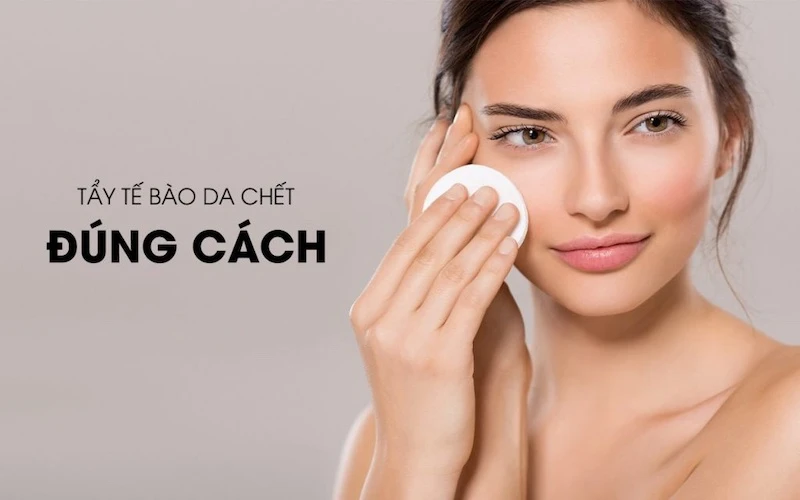 Tẩy da chết đúng cách, nuôi dưỡng làn da khỏe đẹp helloo88