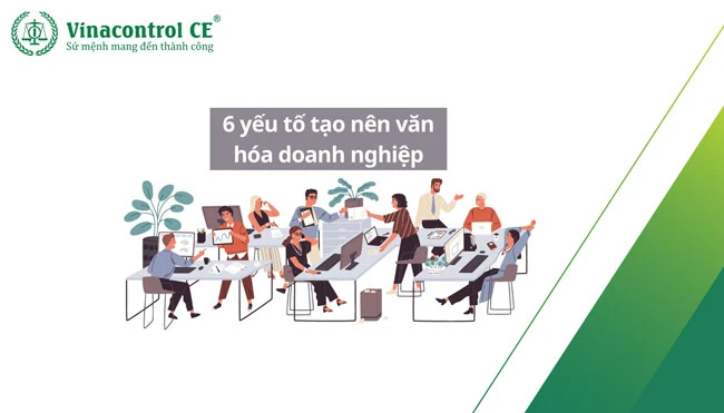Văn hoá doanh nghiệp là gì? 6 nội dung cần helo88 vina
