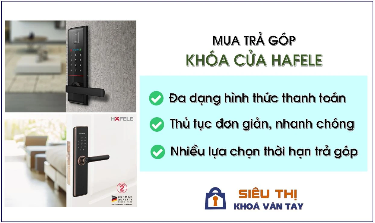 Khóa vân tay Hafele nhập khẩu, sẵn hàng Có trả góp