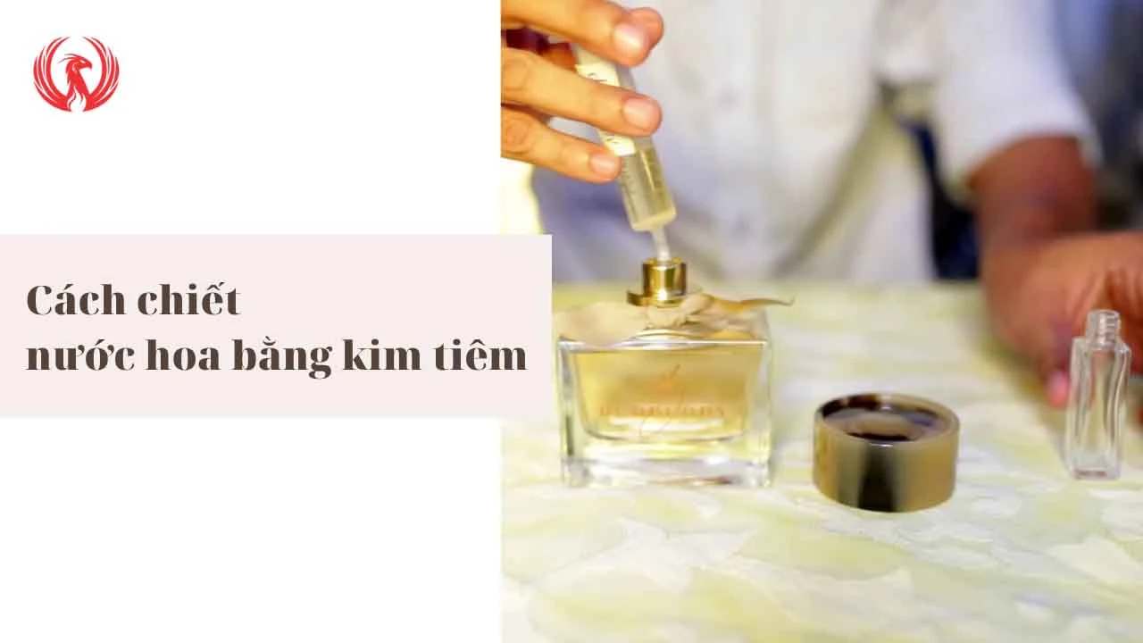 Cách chiết nước hoa ra chai nhỏ 22helo88
