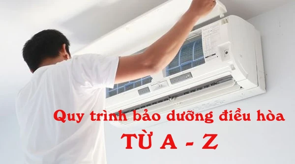 Quy trình bảo dưỡng điều hòa treo tường từ A-Z
