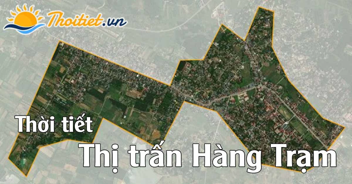 Dự báo thời tiết Thị trấn Hàng Trạm - Huyện Yên Thủy