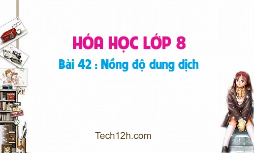 sgk hóa 8 trang 42 Bí quyết ghi nhớ Bảng tuần hoàn hóa học lớp 8 trang 42