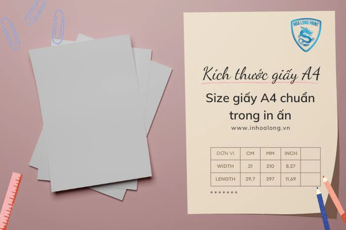 Kích thước giấy A4 là 33hello88 cm, inch - Size giấy A4 chuẩn trong in ấn