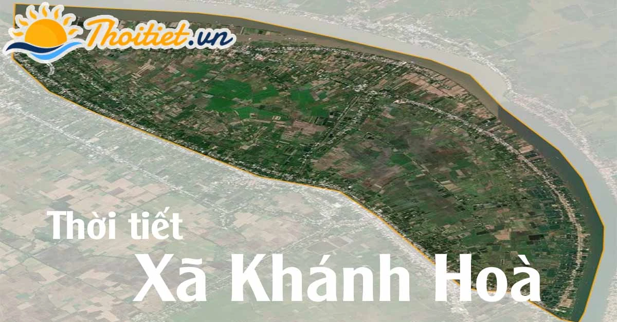 Dự báo thời tiết Xã Khánh Hòa - Huyện Châu Phú