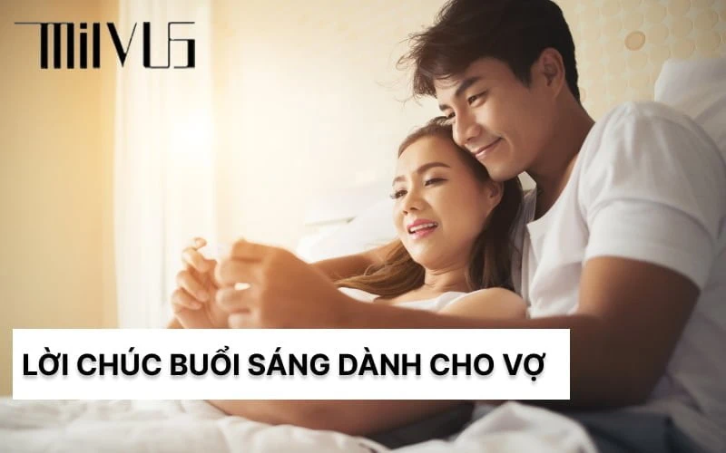 Chúc buổi sáng người yêu tràn đầy năng lượng và hạnh phúc