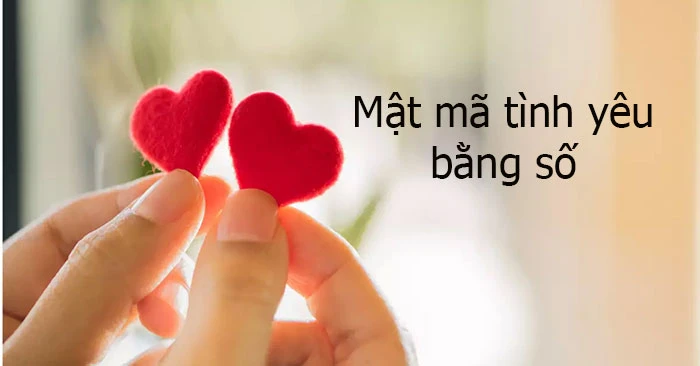 Mật mã tình yêu bằng số - Khám phá cảm xúc sâu sắc