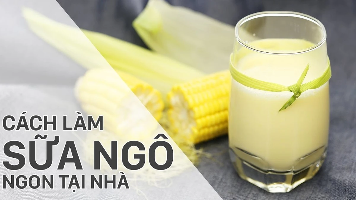 hello8862 com cách nấu sữa bắp ngon helloo88 22helo88